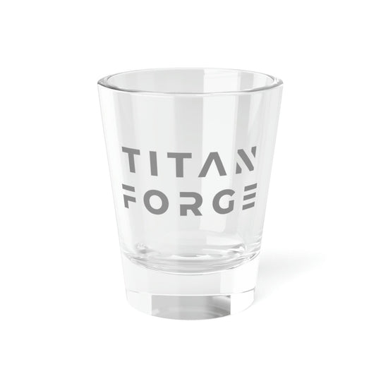 Shot Glass, 1.5oz - Titan Forge