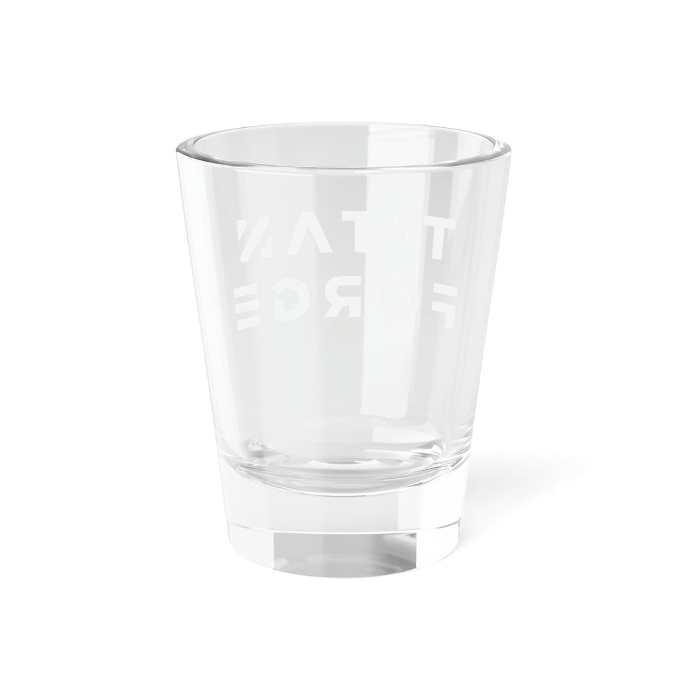 Shot Glass, 1.5oz - Titan Forge